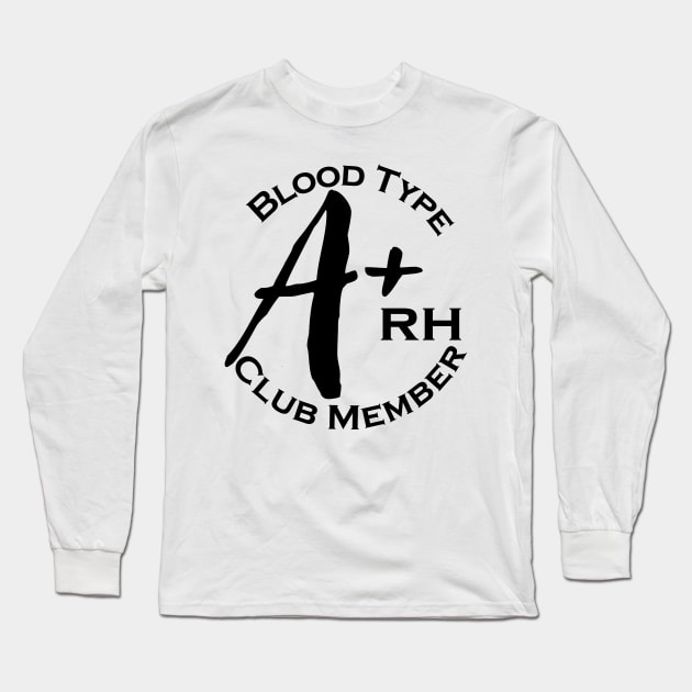 Blood type A plus club member Long Sleeve T-Shirt by Czajnikolandia